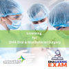 LICENSING FOR DHA ORAL AND MAXILLOFACIAL SURGERY