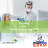 LICENSING FOR DHA OTOLARYNGOLOGY(ENT)