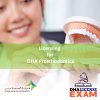 LICENSING FOR DHA PROSTHODONTICS