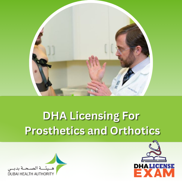 DHA Licensing for Prosthetics And Orthotics