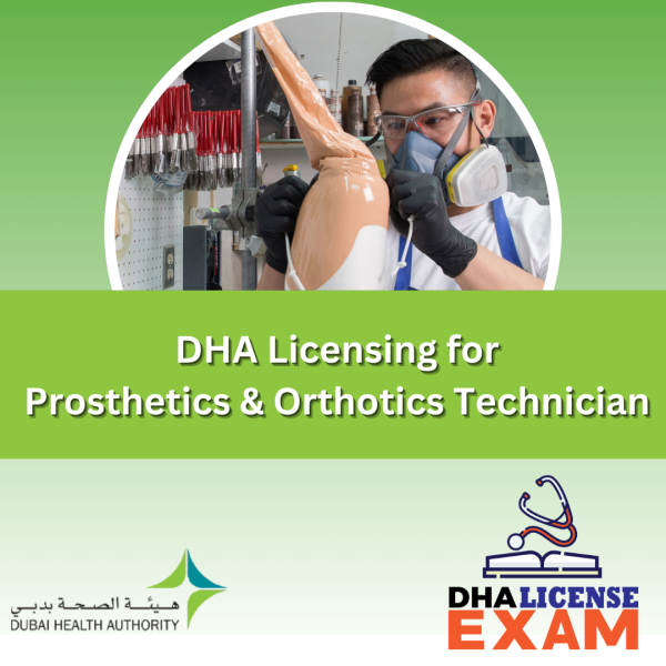 DHA Licensing for Prosthetics And Orthotics Technician